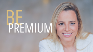 BE PREMIUM